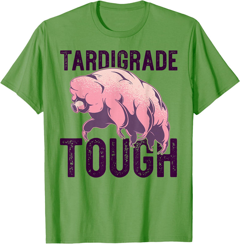 TARDIGRADE TOUGH Water Bear Don't Care Funny Memes TARDIGRADE TOUGH Pink Water Bears are Strong Funny Meme T-Shirt - Grass Green