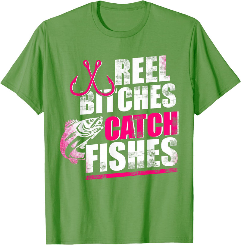 Reel Bitches catch fishes tee Reel Bitches Catch Fishes Funny Fishing T-Shirt - Grass Green