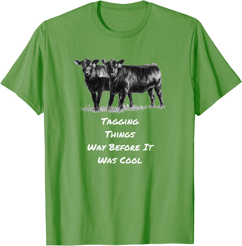 Cow Angus Tagging Things Way Before It Was Cool Black Angus T-Shirt - Grass Green