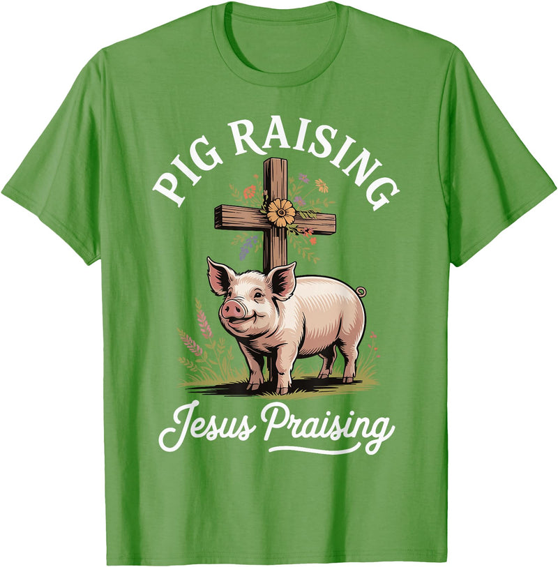Faith Christian Religious Pig Farming Hog Farmer Pig Raising Jesus Praising T-Shirt - Grass Green
