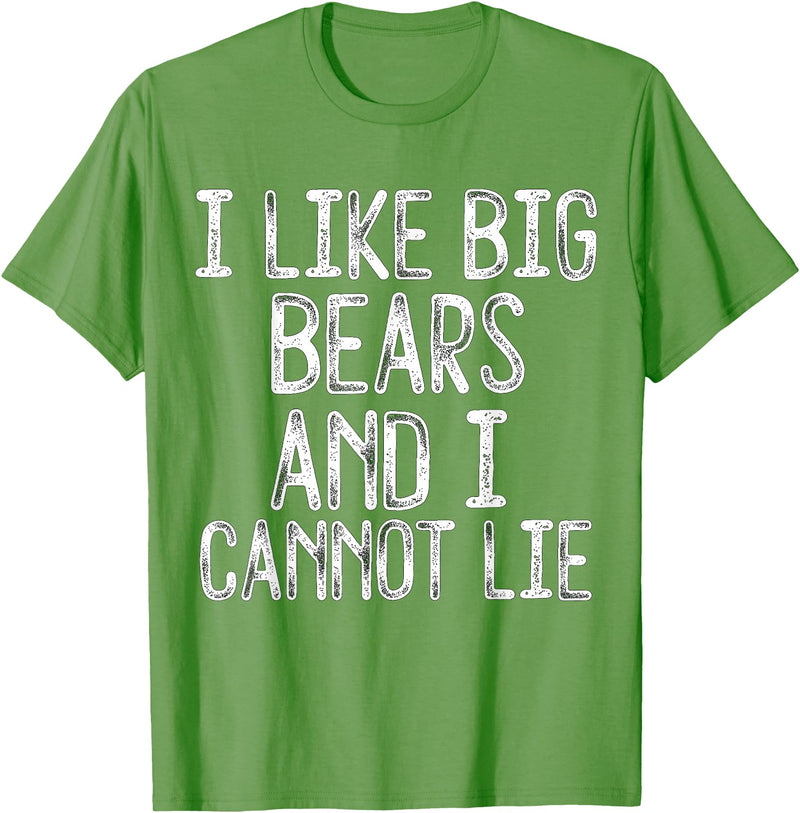 Gay Pride Gifts Funny I Like Big Bears And I Cannot Lie LGBTQ Gay Man Pride T-Shirt - Grass Green