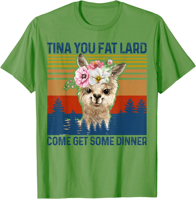 Mama Llama-Shirt Tina You Fat Lard Alpaca Women Llama-Shirt Tina You Fat Lard Funny Alpaca Mama Women Gift T-Shirt - Grass Green