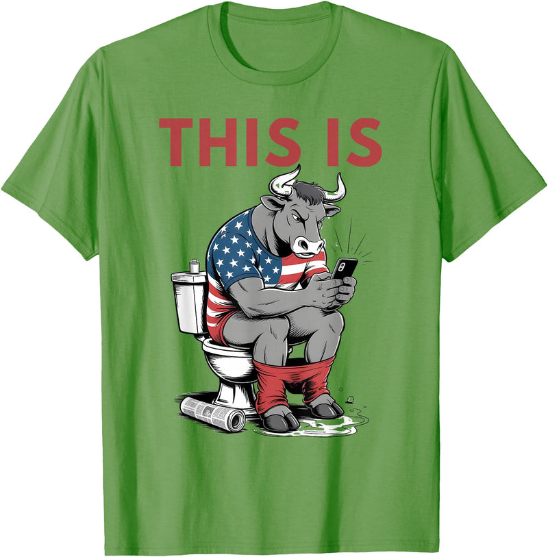 Funny Sarcastic Sitting Bull Humor This Is Bullshit Toilet Funny Cow Toilet Humor T-Shirt - Grass Green
