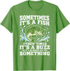 Fishing Graphic Tees Funny Bass Fishing Catch Quote T-Shirt - Grass Green