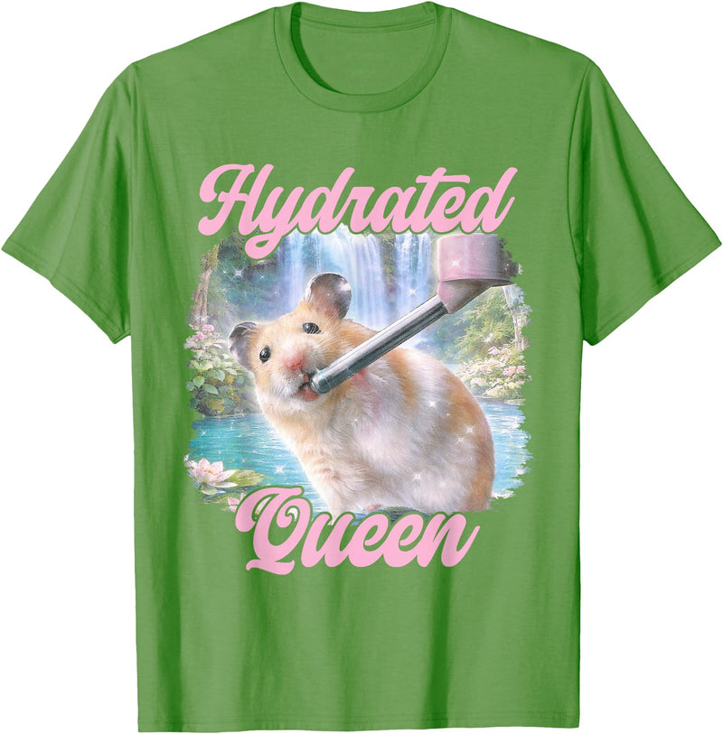 Hydrated Queen Cute Hamster Shining Lake Funny Meme T-Shirt - Grass Green