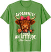 Mother's Day Gifts by LD Apparently I Have an Attitude Who Knew Sarcasm Highland Cow T-Shirt - Grass Green