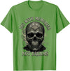 Skeleton Die With Memories Not Dreams Tee Skeleton Die with Memories Not Dreams T-Shirt - Grass Green