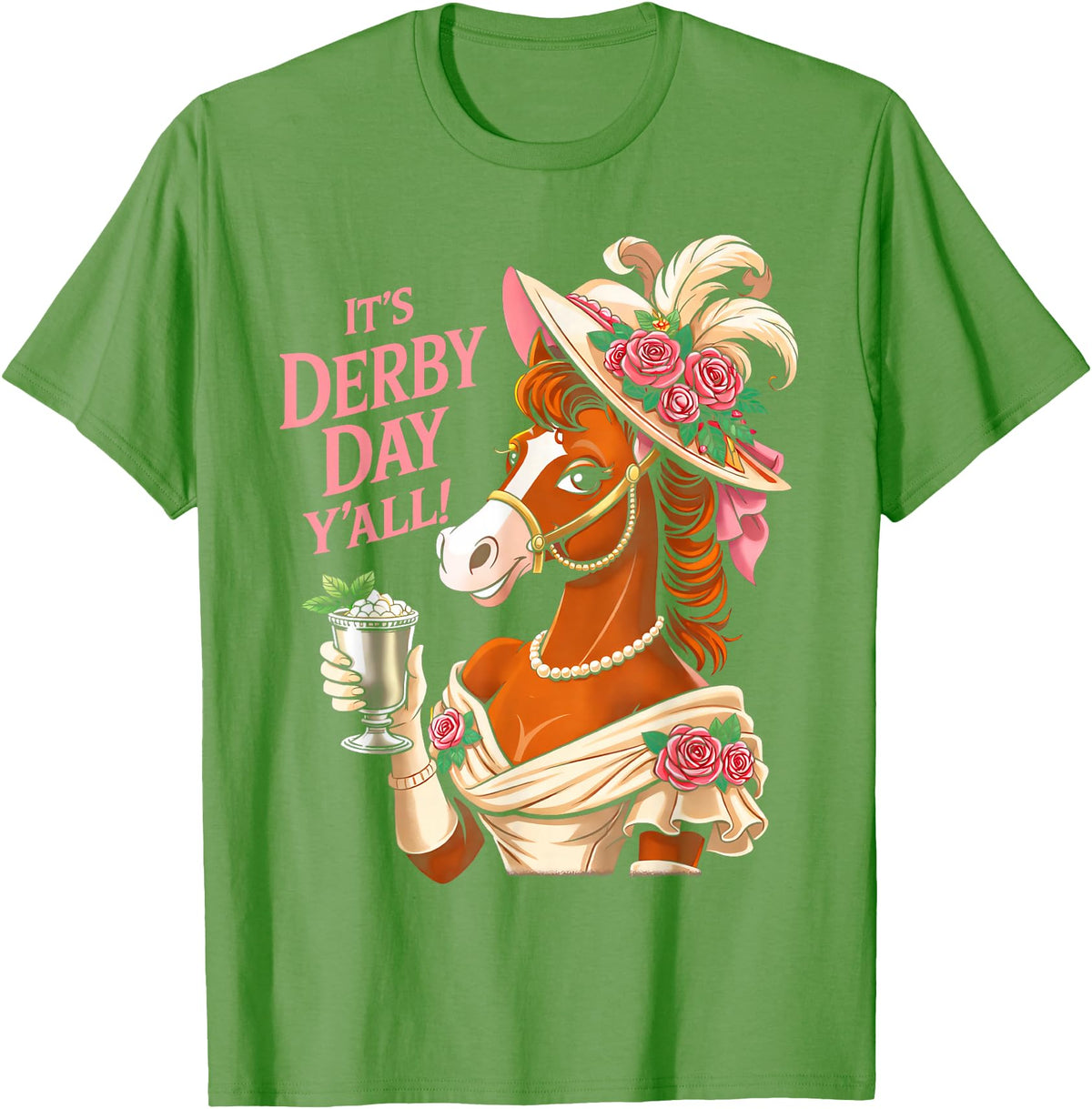 Funny Horse Talk Derby To Me Outfit Men Women Horse Racing It's Derby Day Yall KY Derby Horse 2026 T-Shirt - Grass Green