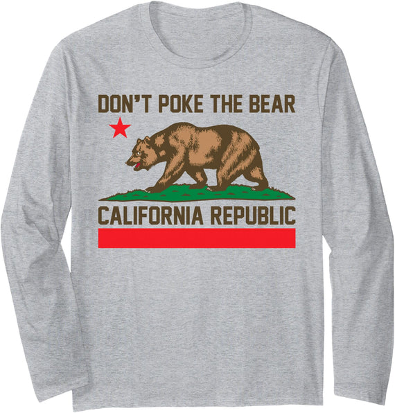 Don’t Poke the Bear California Republic flag Don’t Poke The Bear California Republic California US State Long Sleeve T-Shirt - As Pictured