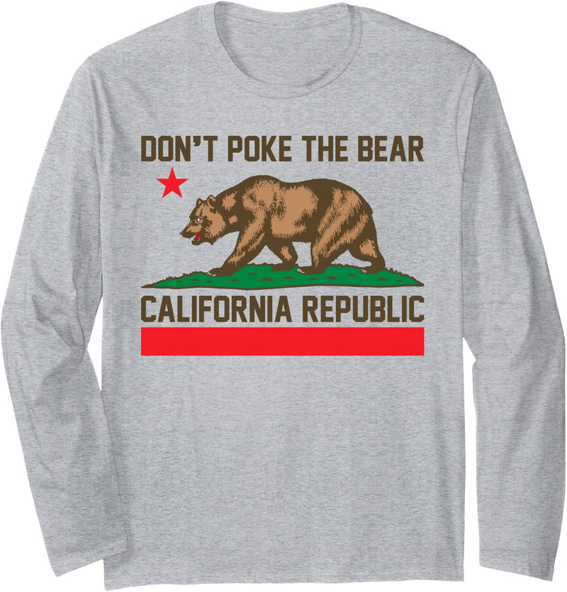 Don’t Poke the Bear California Republic flag Don’t Poke The Bear California Republic California US State Long Sleeve T-Shirt - As Pictured