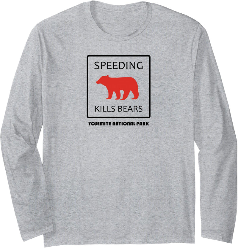 Forest City Fashion Speeding Kills Bears Yosemite Shirt Long Sleeve T-Shirt - Heather Grey