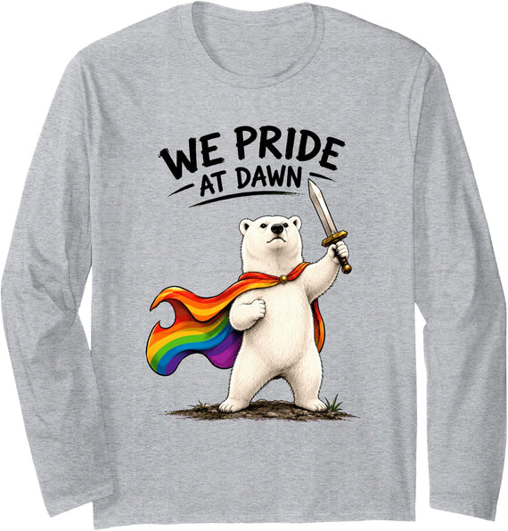 LGBTQ Polar Bear Pride Rainbow Dawn Humor We Pride At Dawn Funny LGBTQ Month Rainbow Polar Bear Gay Long Sleeve T-Shirt - Heather Grey