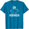 Pig One Liners, Quotes, Sayings, Gift Ideas Pig Pun Oh Hogwash, Funny, Joke, Sarcastic, Family T-Shirt - Sapphire Blue