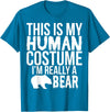 Halloween Funny - This Is My Human Costume Bear T-Shirt - Sapphire Blue