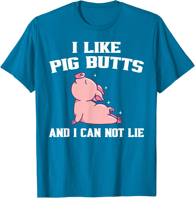 BBQ Idea Funny I Like Pig Butts And I Can Not Lie T-Shirt - Sapphire Blue
