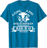 A Cow, A Pig And A Chicken Shirts A Cow, A Pig And A Chicken Walk Into A Bar-B-Q. The End T-Shirt - Sapphire Blue