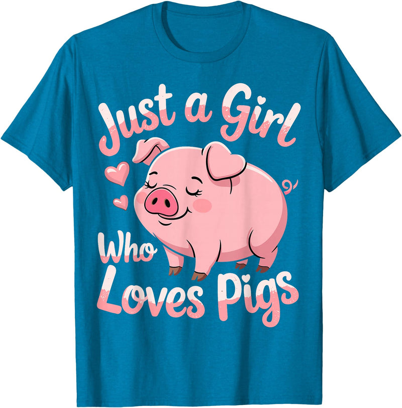 Funny Pig Lovers Pig Cute Just A Girl Who Loves Pigs T-Shirt - Sapphire Blue