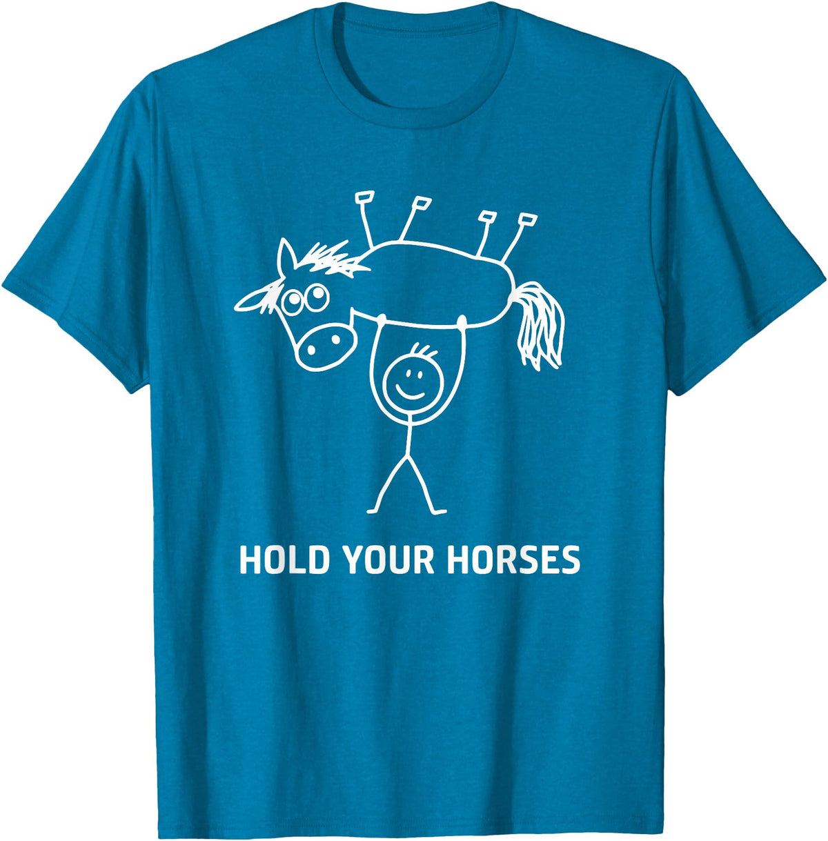Holding Horse In Air Hold Your Horses, Gag Gifts Guy Holding Horse in Air Hold Your Horses, Funny, Jokes T-Shirt - Sapphire Blue