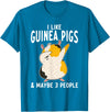 Gift Guinea Pig Owner & Accessories I like Guinea Pigs and maybe 3 People Cute Guinea Pig T-Shirt - Sapphire Blue