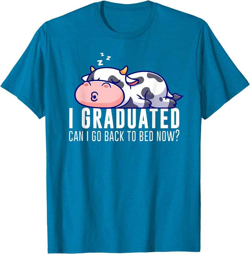 Funny Cow Lovers Graduation Party Outfit Co. Funny Cow Graduation I Graduated Can I Go Back To Bed Now T-Shirt - Sapphire