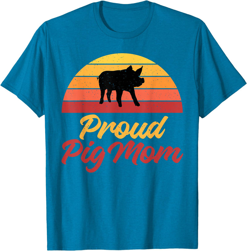 Pig Lover Gifts & Accessories Proud Pig Mom Pig Owner Pig Farmer Pig Mother T-Shirt - Sapphire Blue
