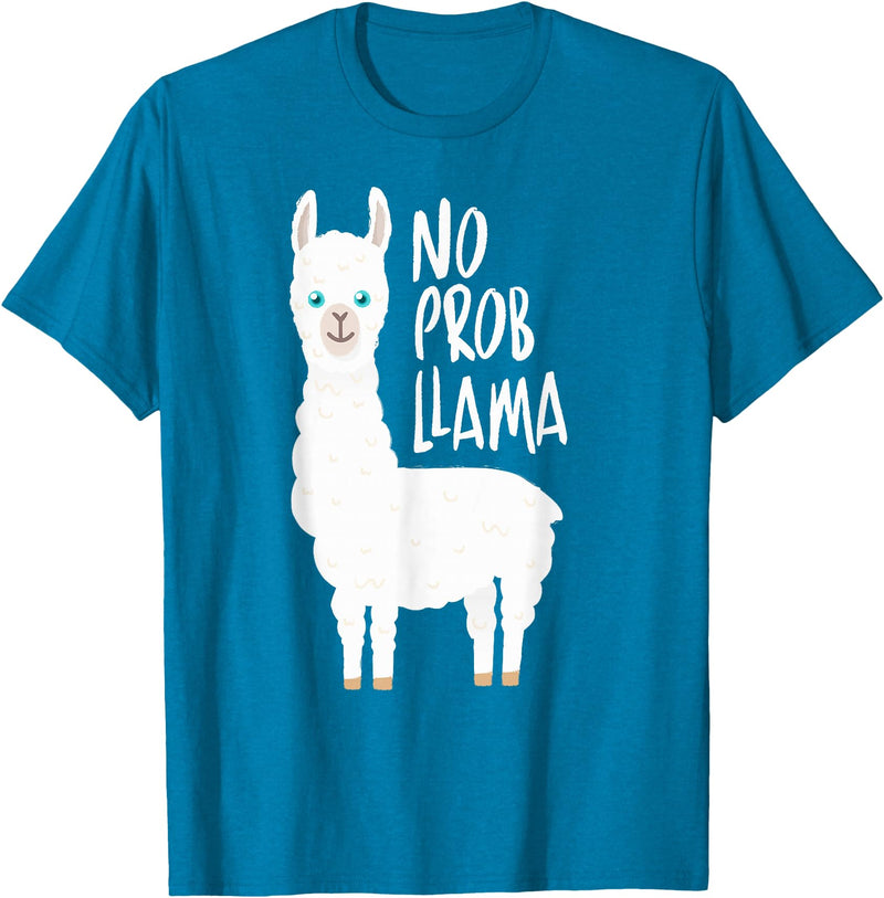 CuisineDuCool Cute No Prob Llama - No Probllama T-Shirt - Sapphire Blue
