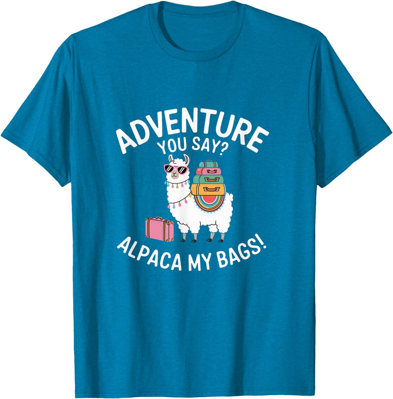 Novelty Alpacas Traveling Family Trip Joke Travel Funny Adventure You Say Alpaca My Bags Llama Women Saying T-Shirt - Sapphire Blue