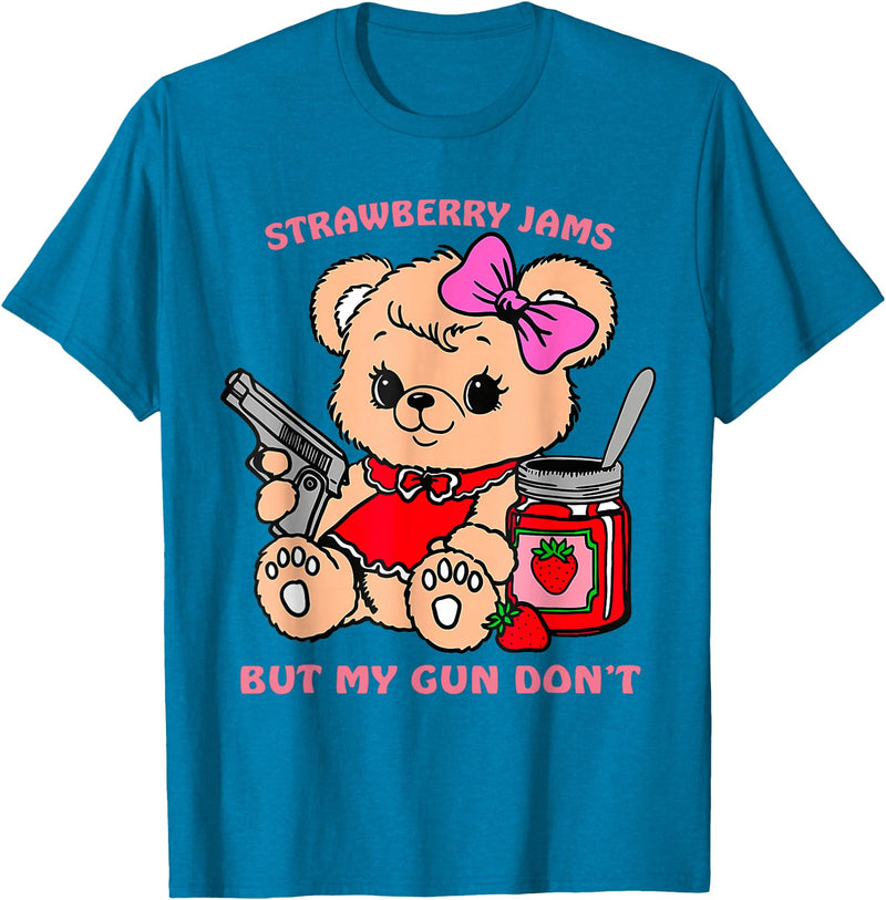 Strawberry Jams But My Gun Don't Funny Teddy Bear T-Shirt - Sapphire Blue