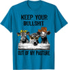 Funny Cow Heifer Shirt TATtee Keep Your Bullshit Out of My Pasture Funny Cow Heifer Shirt T-Shirt - Sapphire Blue