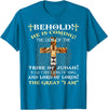 Behold He Is Coming The Lion Of The Tribe Of Judah T-Shirt - Sapphire Blue