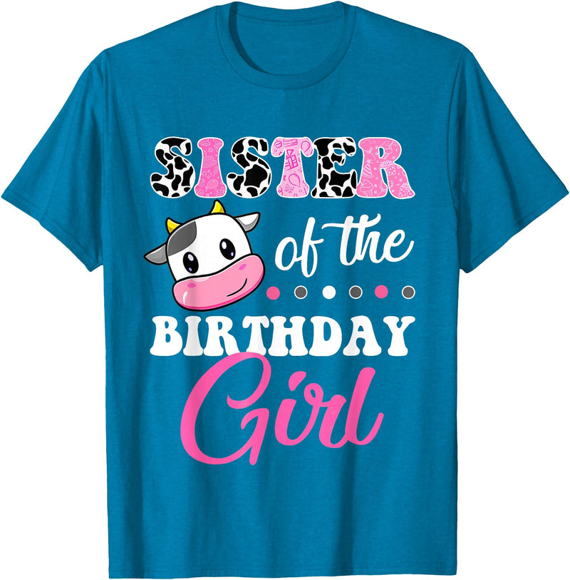 Cow Lover Birthday Men Women Kids Shirts & Gifts Sister of The Birthday Girl Farm Cow Matching Family Shirt T-Shirt -