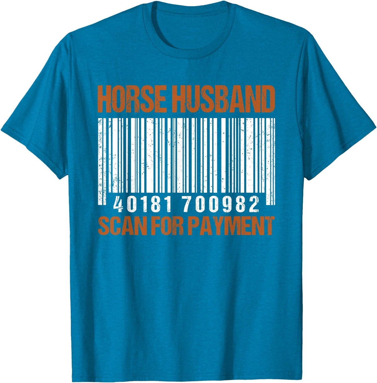 Horse husband scan for payment shirt T-Shirt - Sapphire Blue