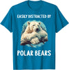 Polar Bears Polar Bear Lovers Shop Easily distracted by Polar Bears Polar Bear T-Shirt - Sapphire Blue