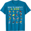 Bird Watching | Birds Lover How to Identify A Bird | Bird Watcher | Bird Lover T-Shirt - Sapphire Blue