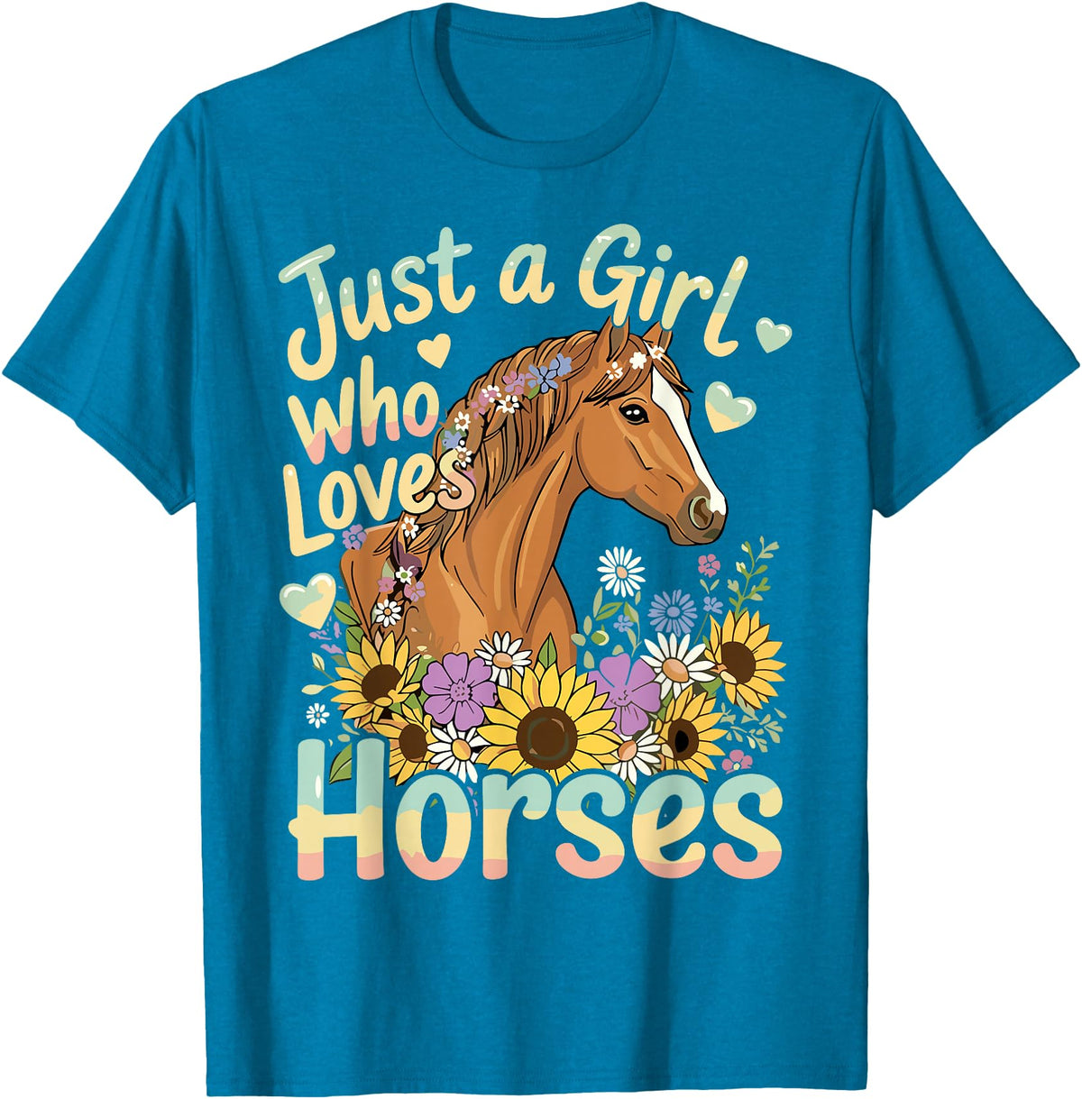 Funny Horse Lover Just A Girl Who Loves Horses T-Shirt - Sapphire Blue