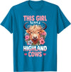 Scottish Highland Cow Lover designs Scottish Highland Cow - This Girl Loves Highland Cows T-Shirt - Sapphire Blue