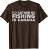 Fishing Trip Buddies Funny Designs I'd Rather Be Fishing In Canada Unisex-Adults Black Short Sleeve Classic Fit T-Shirt - Brown