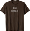 Mint Chip Productions More Cowbell Tee T-Shirt - Brown