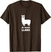 No Drama Llama Funny Llama T-Shirt - Brown