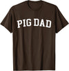 Pig Dad - Style Pig Dad T-Shirt - Brown