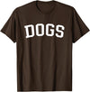 Dogs - Style Dogs T-Shirt - Brown