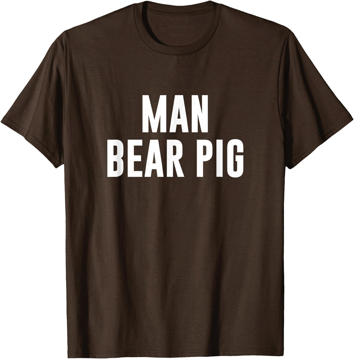 Man Bear Pig T-Shirt - Brown