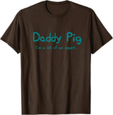 Maishi Gifts Father Pig Gift Dad Birthday Daughter Ideas - Daddy T-Shirt - Brown