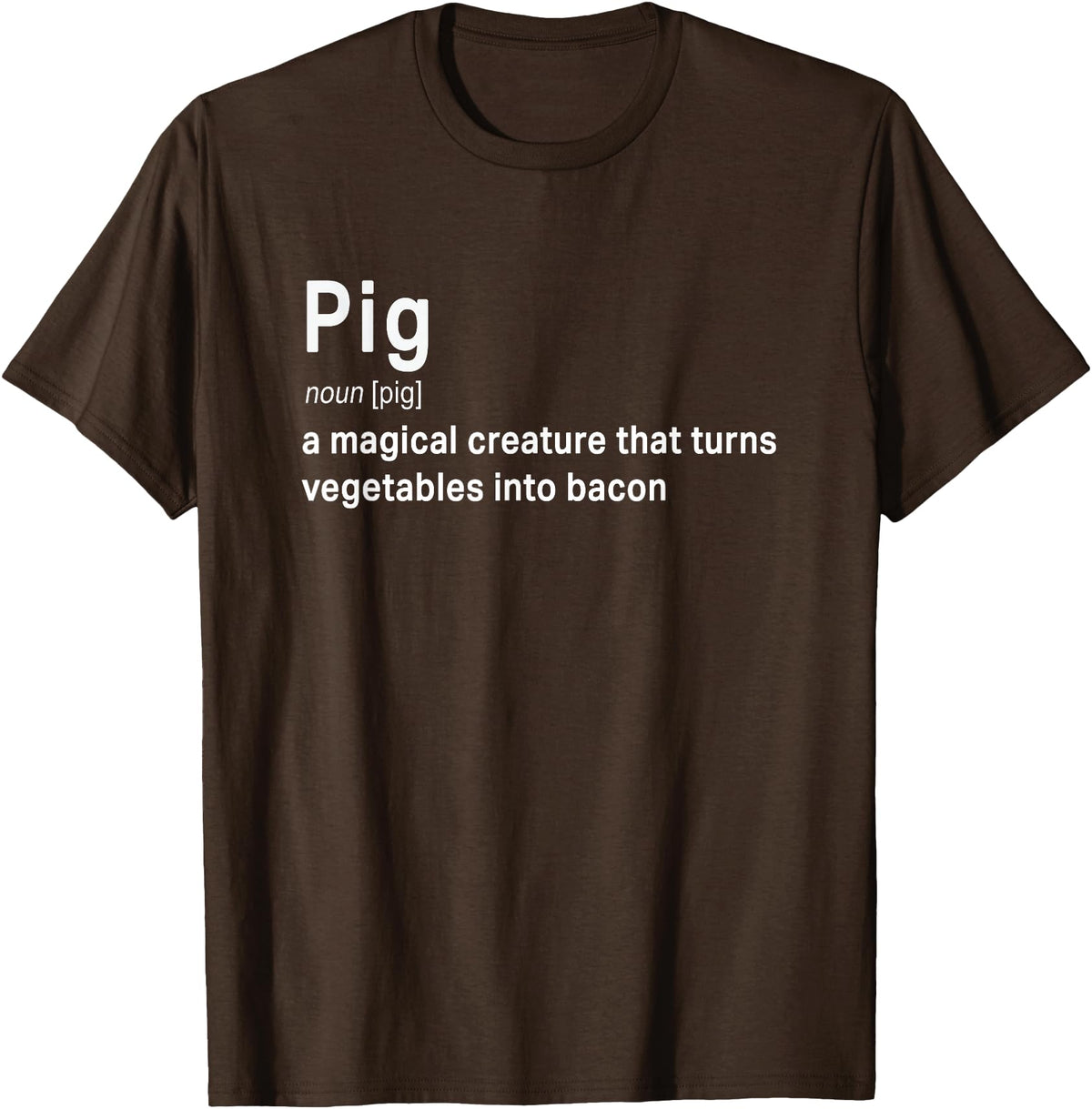 Best Top Pig Definition Quote Pun T-shirts Best Hilarious Pig and Bacon Definition Funny Gift T-Shirt - Brown