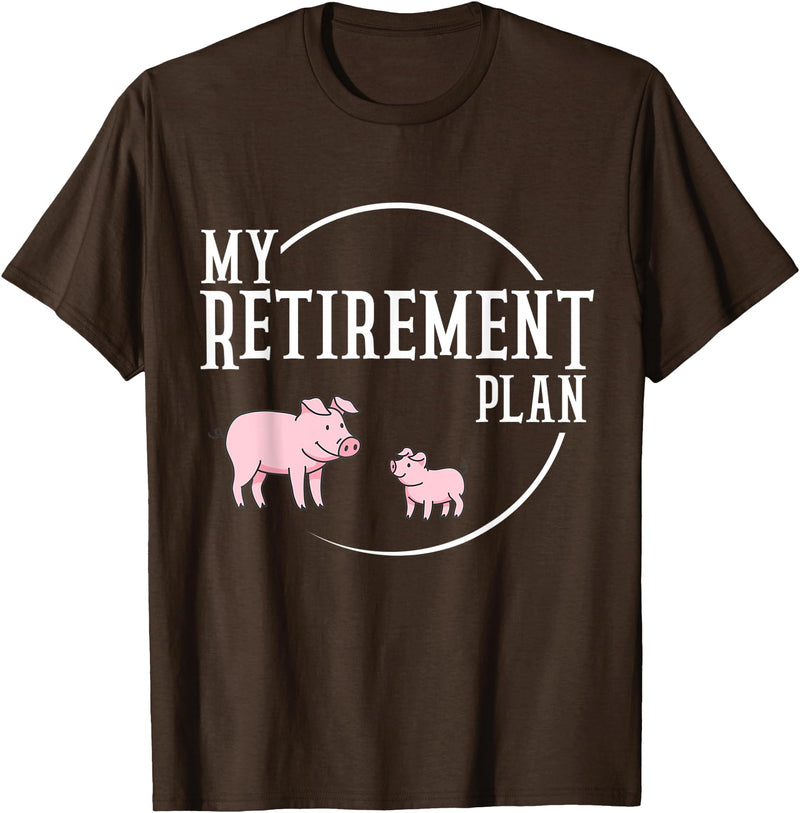 Retirement Plan Pig Lover Retirement Plan Pig Farming Piglet Hog T-Shirt - Brown