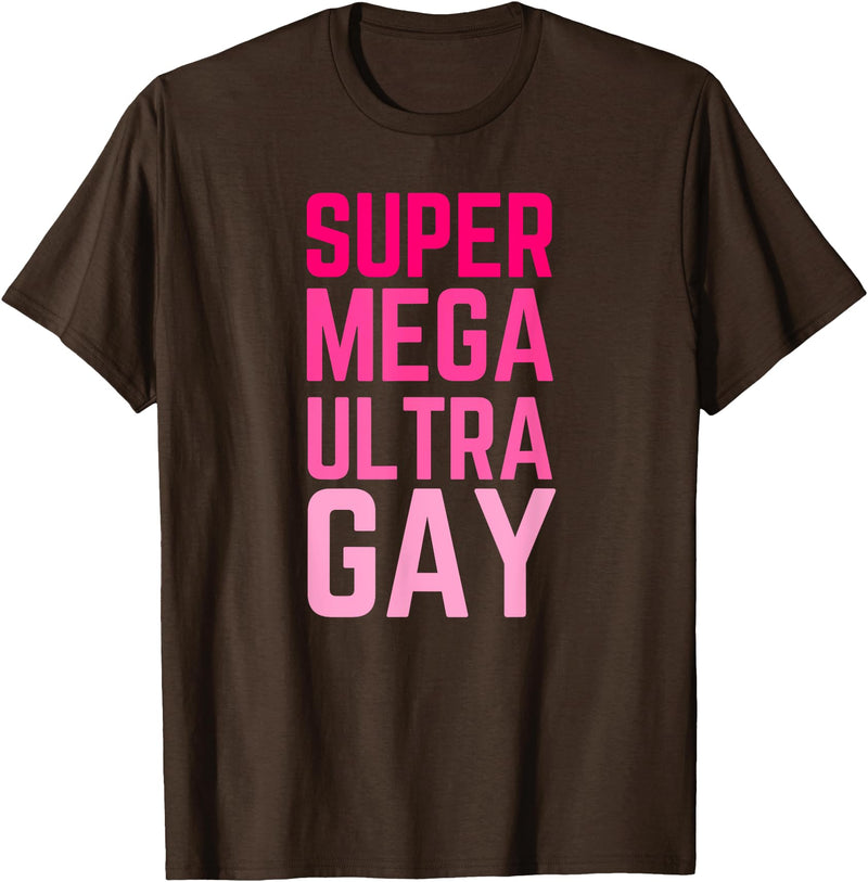 The Lesbian & Gay Gift LGBTQ Super Mega Ultra Gay Pride Parade Funny Lesbian T-Shirt - Brown