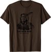 Nebraska Statue Oklahoma Court Standing Bear Ponca Tribe T-Shirt - Brown