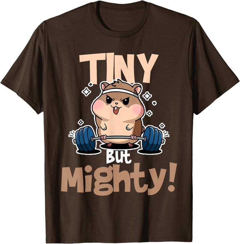 Weightlifting Hamster Tiny but Mighty! T-Shirt - Brown