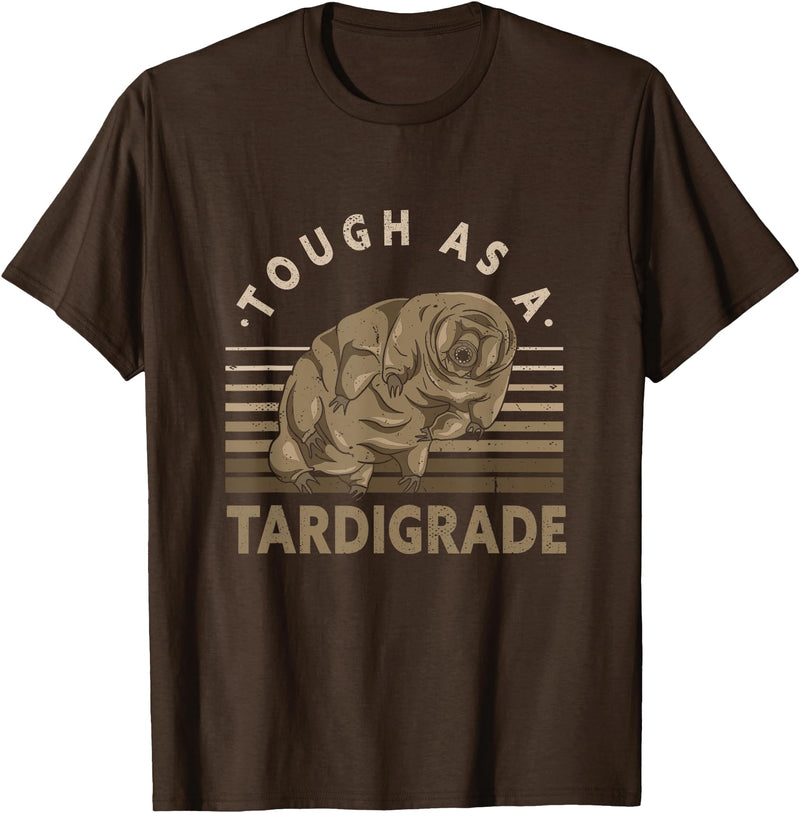 Water Bear Microbiology Enthusiasts Apparel & Co. Waterbear Design For Tardigrade Lover - Tough As Tardigrade T-Shirt - Brown