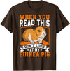 Funny Guinea Pig Gifts For Women Men Kids by DMTRY When You Read This Don't Look At My Guinea Pig T-Shirt - Brown
